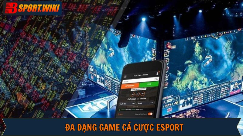 Các siêu phẩm thể thao điện tử đang được ưa chuộng tại Bsport